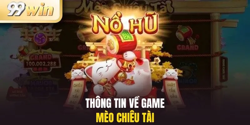 Thông tin về game Mèo Chiêu Tài